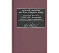 Intimate Relationships and How to Improve Them, Developments in Clinical Psychology Series Luciano L'Abate, Piero De Giacomo (Auteur)