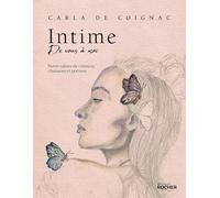Intime: Notre cahier de création, chansons et poèmes