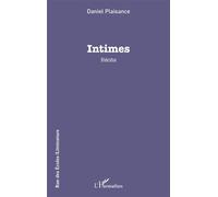Intimes - Daniel Plaisance - L'harmattan - broché - Roman
