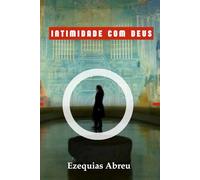 Intimidade Com Deus
