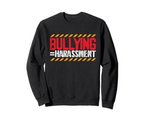 Intimidation inspirante = harcèlement Anti-Intimidation Sweatshirt