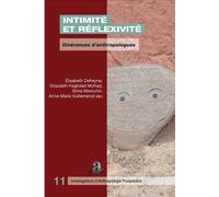Intimité et réflexivité Itinérances d'anthropologues - Anne-Marie Vuillemenot - Academia Eds - broché - Etude