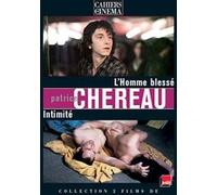 Patrice Chéreau : L'homme Blessé + Intimité