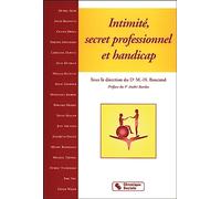 Intimité, secret professionnel et handicap M. - H. Boucand (Editeur général), Boucand m. - h. (Auteur)