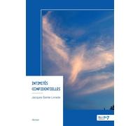 Intimités confidentielles - Jacques Sainte Livrade - Nombre 7 - broché - Roman