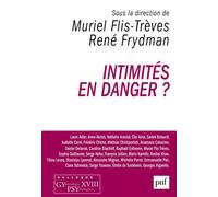 Intimités en danger ? Colloque Gypsy XVIII Colloque Gypsy XVIIIème - Muriel Flis-Trèves - Puf - broché - Essai