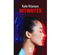 Intimités - Katie Kitamura - 10/18 - Poche - Roman