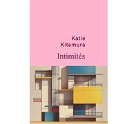 Intimités - Katie Kitamura - Stock - broché - Roman