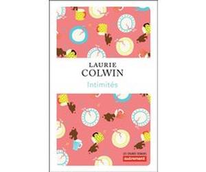 Intimités Laurie Colwin (Auteur), Anne Berton (Traduction)