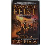 Raymond E. Feist – Into a Dark Realm – Le deuxième roman épique de la saga Darkwar