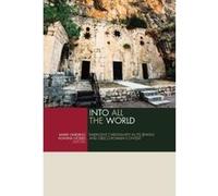 Into All the World: Emergent Christianity in Its Jewish and Greco-Roman Context - [Livre en VO] Mark Harding, Alanna Nobbs (Auteur)