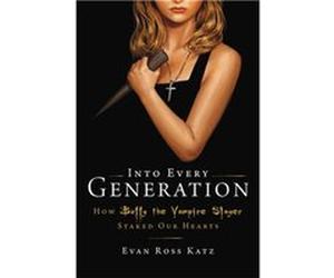 Into Every Generation a Slayer Is Born - Evan Ross Katz - Little Brown amp Company - Livre en Anglais - Hardback Evan Ross KatzEvan Ross Katz (Auteur)