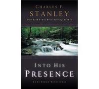 Into His Presence by Charles F. Stanley Charles F. Stanley (Auteur)