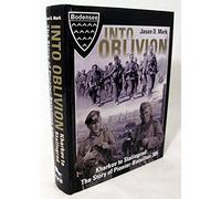 Into Oblivion Kharkov To Stalingrad: The Story Of Pionier-Bataillon 305