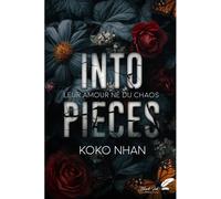 Into pieces - Koko Nhan - BLACK INK EDITIONS - broché - Roman