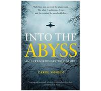 Into the Abyss – Une histoire vraie extraordinaire – Grand Central Publishing