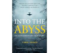 Into the Abyss – Une histoire vraie extraordinaire – Grand Central Publishing