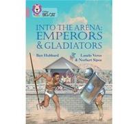 Into the Arena Emperors and Gladiators by Ben Hubbard Paperback Book Ben Hubbard (Auteur)