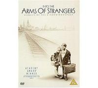 Into The Arms Of Strangers: Stories Of The Kindertransport