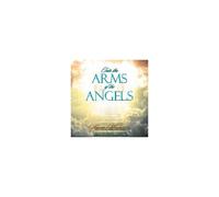 Into The Arms Of The Angels
