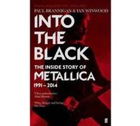 Into the Black: The Inside Story of Metallica, 1991-2014 (Metallica Vol 2) - [Version Originale] Inconnu (Auteur)