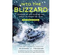 Into the Blizzard: Heroism at Sea During the Great Blizzard of 1978