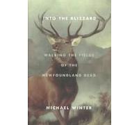 Into The Blizzard: Walking The Fields Of The Newfoundland Dead