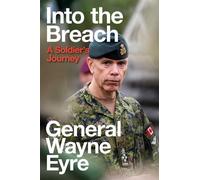 Into the Breach A Soldier's Journey - Wayne Eyre - Simon & Schuster - ebook (ePub) - Livre