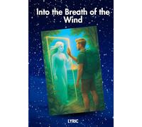 Into the Breath of the Wind