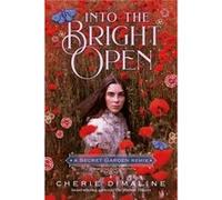 Into the Bright Open A Secret Garden Remix by Cherie Dimaline Cherie Dimaline (Auteur)