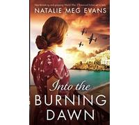 Into The Burning Dawn