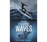 Into the Crashing Waves