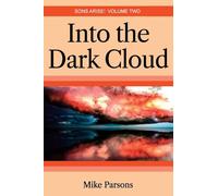 Into the dark Cloud: Sons Arise! Volume Two