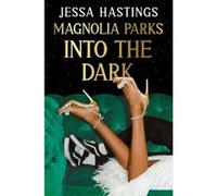 Into the dark Jessa Hastings (Auteur)