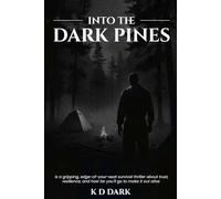 Into The Dark Pines