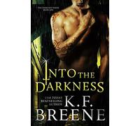 Into the Darkness (Darkness, 1)