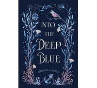 Into the Deep Blue - Jennifer E. Archer - Marble Press - ebook (ePub) - Livre