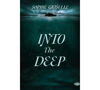 Into the deep - Sophie Griselle - Snag Eds - broché - Roman adolescent