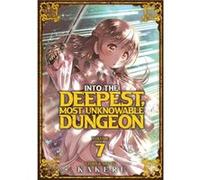 Into The Deepest, Most Unknowable Dungeon Vol. 7