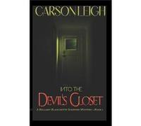 Into the Devils Closet A Bellamy Blanchette Cozy Paranormal Suspense Mystery - Carson Leigh - Amazon Digital Services LLC KDP - Livre en Anglais Carson LeighCarson Leigh (Auteur)