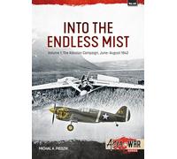 Into the Endless Mist: The Aleutian Campaign, June-august 1942