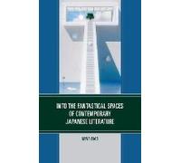 Into The Fantastical Spaces Of Contemporary Japanese Literature