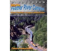 Into the Feather River Canyon: Union Pacific's Canyon Subdivision
