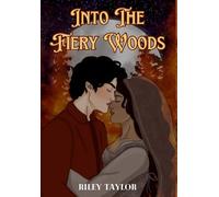 Into the Fiery Woods