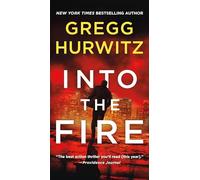 Into the Fire: An Orphan X Novel