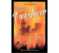 Into the Firestorm Deborah Hopkinson (Auteur)