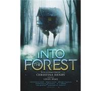 Into the Forest by Christina Henry Christina Henry (Auteur)