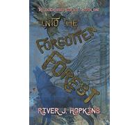 Into The Forgotten Forest