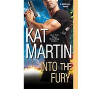 Into the Fury (Boss, Inc.) - [Livre en VO] Kat Martin (Auteur)