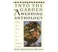 Into The Garden A Wedding Anth by S Hass Paperback Book